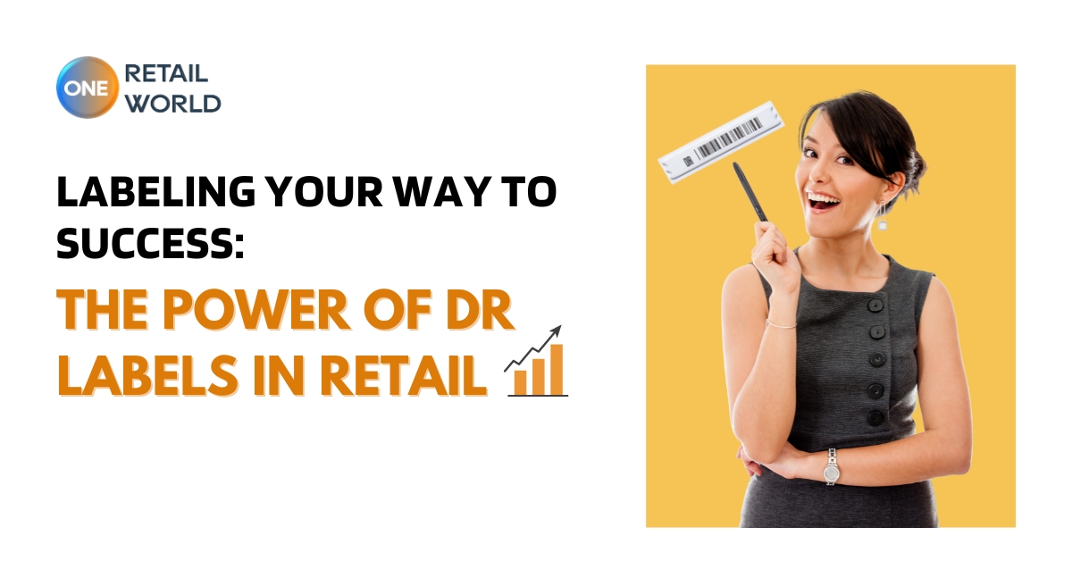 The Power of DR Labels in Retail